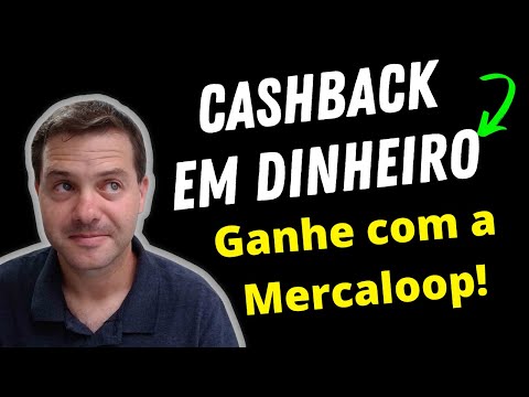 Mercaloop Cashback em Dinheiro (Conheça e Cadastre-se)