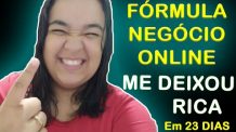 Formula Negócio Online Funciona? Me deixou RICA (SEGREDO) / Formula Negocio Online Vale a pena 2021