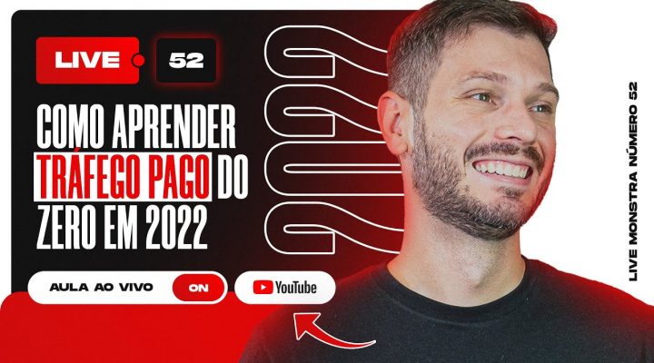 COMO APRENDER TRÁFEGO PAGO DO ZERO EM 2022 | LIVE #52