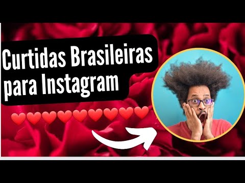 Como Comprar Curtidas Brasileiras no Instagram – Curtidas IGTV e REELS