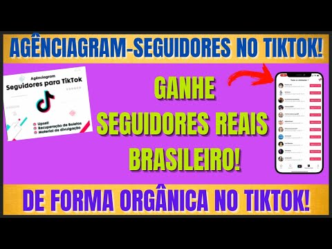 Agênciagram – Seguidores no TIKTOK – Ganhe Seguidores Reais Brasileiros de Forma Orgânica noTikTok!
