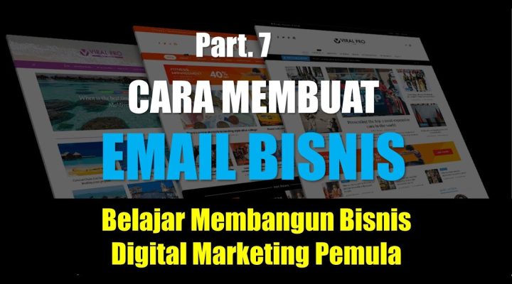 Digital Marketing Pemula | Part 7. Cara Membuat Email Bisnis untuk Email Marketing