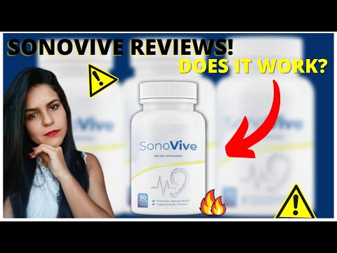 🔥SONOVIVE REVIEW – DOES SONOVIVE WORK? WHAT YOU NEED TO KNOW ABOUT SONOVIVE